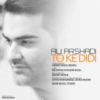 Ali-Arshadi-To-Ke-Didi-Remix