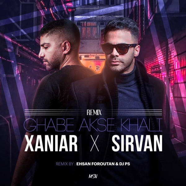 Sirvan-Khosravi-And-Xaniar-Khosravi-Ghabe-Akse-Khali-Remix