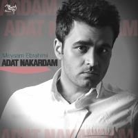 عادت نکردم - Adat Nakardam