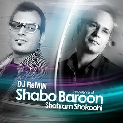 Shahram-Shokoohi-Shabo-Baroon-DJ-RaMiN-Remix