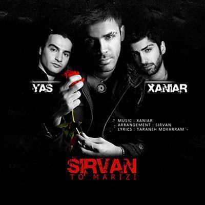 Sirvan-Khosravi-To-Marizi-Ft-Yas-and-Xaniar