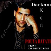 درکم کن - Darkam Kon (Ft DJ Detective)
