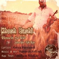 Hossein-Seyedi-Khosh-Bashi-(Ft-Shayan-NikKar)