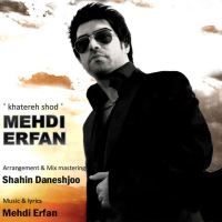 Mehdi-Erfan-Khatereh-Shod