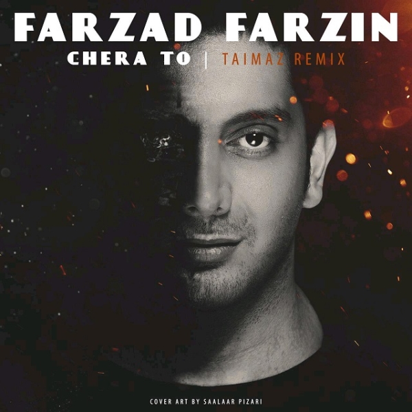 Farzad-Farzin-Chera-To-Taimaz-Remix