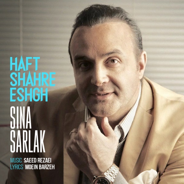 Sina-Sarlak-Haft-Shahre-Eshgh