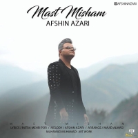 Afshin-Azari-Mast-Misham