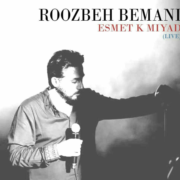 Roozbeh-Bemani-Esmet-Ke-Miyad-Live