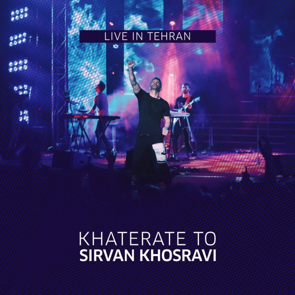 Sirvan-Khosravi-Khaterate-to-Live-in-Tehran