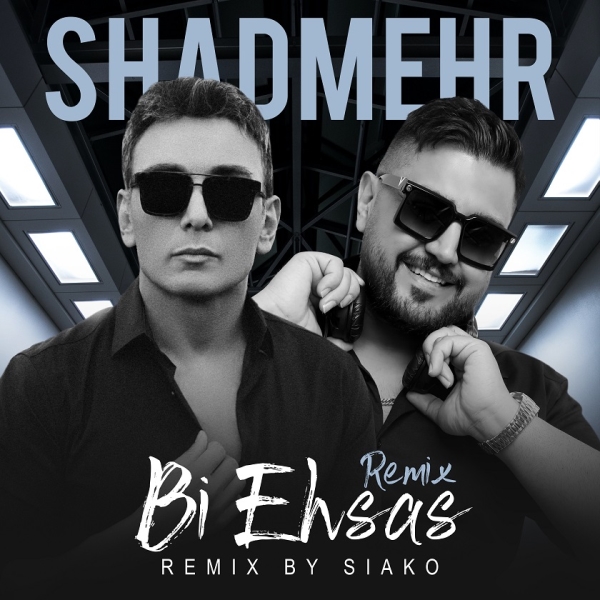 Shadmehr-Aghili-Bi-Ehsas-Remix