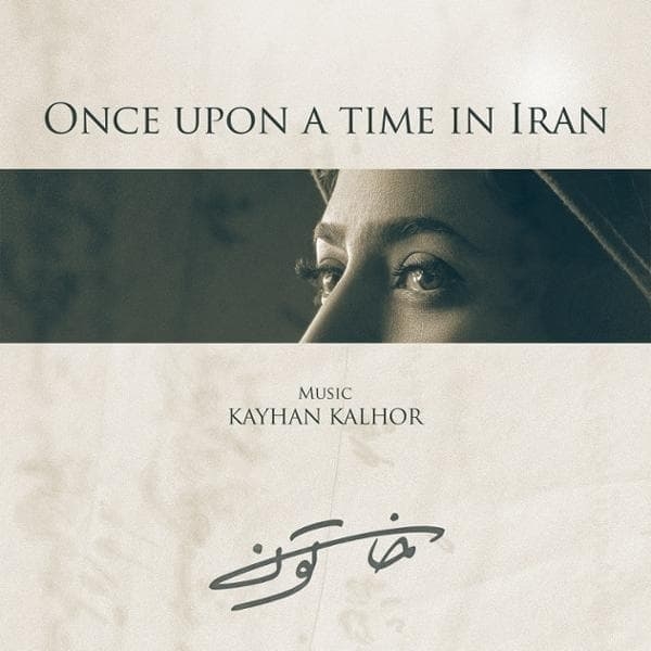 Keyhan-Kalhor-Once-Upon-A-Time-In-Iran