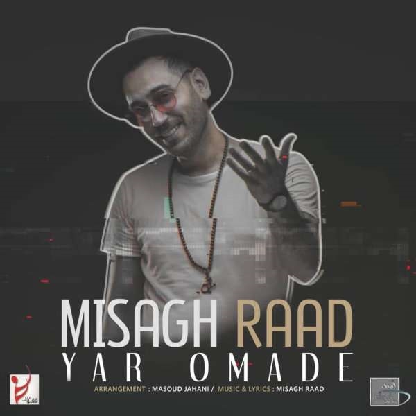 Misagh-Raad-Yar-Oomadeh