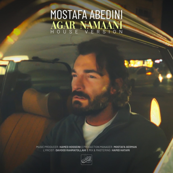 Mostafa-Abedini-Agar-Namaani-House-Version