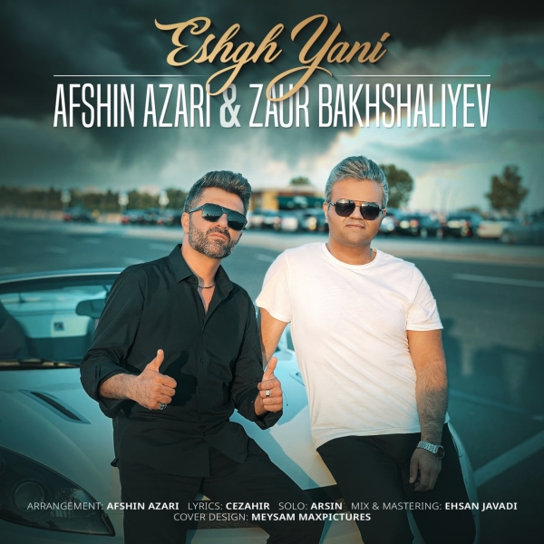 Afshin-Azari-Eshgh-Yani-ft-Zaur-Bakhshaliyev