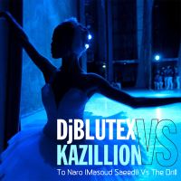 Kazillion-To-Naro-Vs-The-Drill-Mashup-Ft-DJ-Blutex