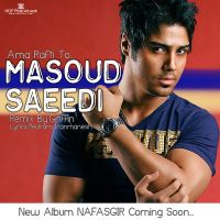 Masoud-Saeedi-Amma-Rafi-To-Remix