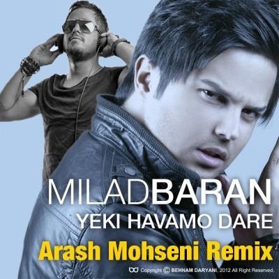 Milad-Baran-Yeki-Havamo-Dare-Arash-Mohseni-Remix