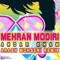 اندر خم(آرش محسنی رمیکس) - Andar Kham(Remix)