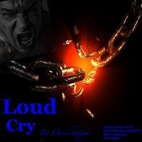 گریه بلند - Loud Cry