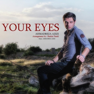Ahmadreza-Azizi-Your-Eyes