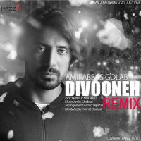 Amirabbas-Golab-Divooneh-(Remix)