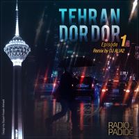 Tehran-Dor-Dor-Episode-1