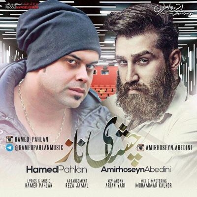 Hamed-Pahlan-Ft-Amirhoseyn-Abedini-Cheshaye-Naz