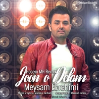 Meysam-Ebrahimi-Joono-Delam-Remix