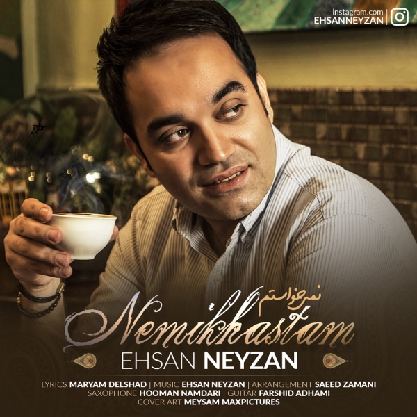 Ehsan-Neyzan-Nemikhastam
