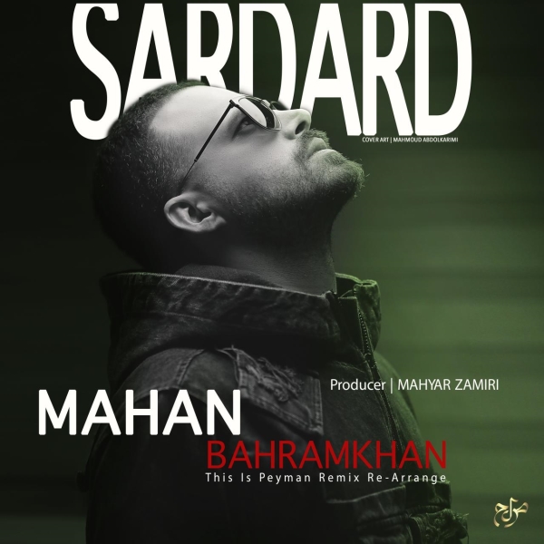 Mahan-BahramKhan-Sardard-Remix