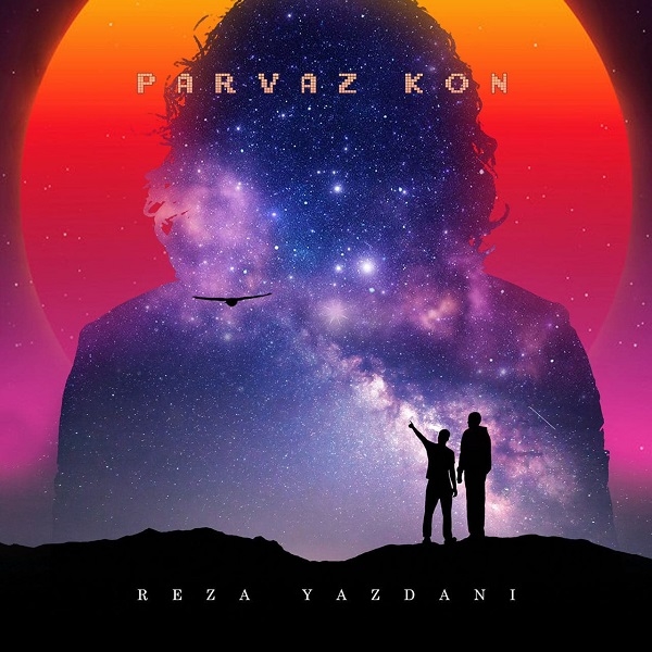 Reza-Yazdani-Parvaz-Kon-Remix