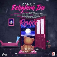 Zanco-Eshgham-Ine-Milad-Torabi-Remix