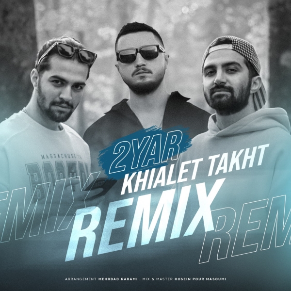 2Yar-Khialet-Takht-Remix