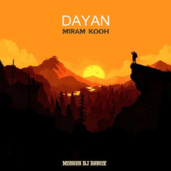 Dayan-Miram-Kooh-Remix