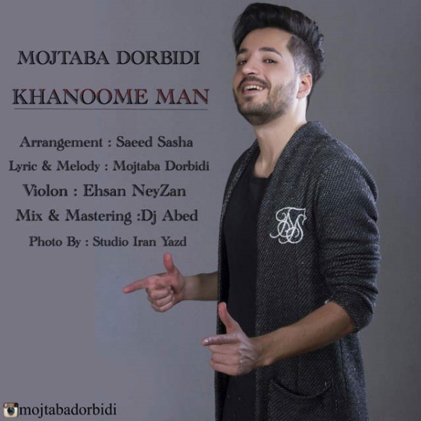 Mojtaba-Dorbidi-Khanoome-Man