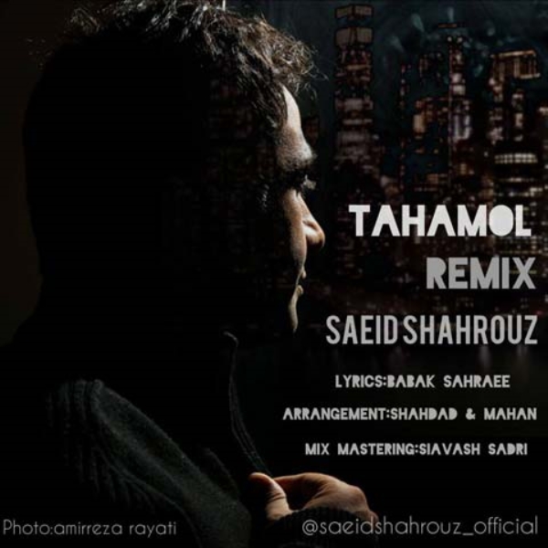 Saeid-Shahrouz-Tahamol-Remix